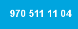 970 511 11 04
